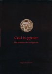 huyvetters, Karel D' - God is groter: Het testament van Spinoza