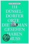 Peter Eickhoff - 111 Düsseldorfer Orte die man gesehen haben muss