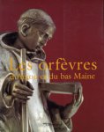 Jacob, Monique & Philippe Bardelot, Christian Davy et al. | préface Hubert Landais | photographies Patrice Giraud: - Les orfèvres d'Anjou et du bas Maine.