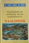 Ridder - Geschiedenis verkl.straatnamen naaldwyk / druk 1