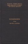 Gispen, Dr. W.H. - Korte Verklaring der Heilige Schrift. Koningen. Deel 4 (2 Kon. 18-25)