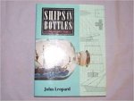 John Leopart - Ships in Bottles - a modelers guide