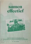 A.J.W. Camijn - Samen effectief: opkomst, bloei en overgang van de Vereeniging van Effectenhandelaren te Rotterdam