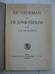 Pillecyn, Filip de - De Veerman en de Jonkvrouw.