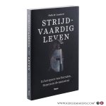 Lamberti, Pablo M. - Strijdvaardig Leven. In het spoor van Socrates, Seneca en de samoerai.