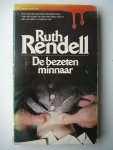 Rendell, R. - De bezeten minnaar