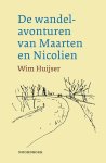 Huijser, Wim - De Wandelavonturen Van Maarten En Nicolien