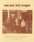 Onbekend - Nee, wij dan vroeger