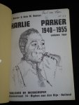 Koster, Piet & Dick M.Bakker - Charlie Parker, 1940-1955, Vol 4, discografie