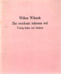 Wilmink, Willem - Dat overkomt iedereen wel. Twintig liedjes voor kinderen