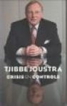 JOUSTRA, TJIBBE (opgetekend door Miek Smilde) - Crisis en controle