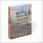 Wilfried Uitterhoeve - zaak Oldenbarnevelt Val, proces en executie