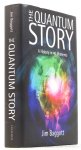 BAGGOTT, J. - The quantum story. A history in 40 moments.