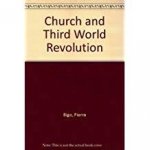 pierre Bigo, s.j. - church and the third world revolution