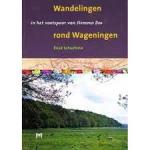 Schaafsma, Ruud - Wandelingen rond Wageningen, in het voetspoor van Hemmo Bos
