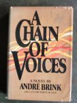 BRINK, ANDRE - A Chain of Voices