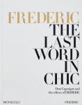 Dara Caponigro; The Editors Of Frederic - Frederic: The Last Word In Chic