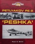 Smith, Peter C. - Petlyakov PE-2 Peshka / Peshka