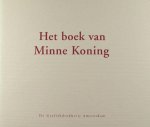 Rombouts, Carola & Coos Dieters (bewerking). - Het boek van Trijntje Soldaats en het boek van Minne Koning.