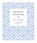 Deepak Chopra - De 7 sleutels tot geluk Deepak Chopra - De 7 sleutels tot geluk