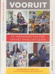 Hurenkamp, Menno &  Monika Sie Dhian Ho - Vooruit: De verzwegen politiek van het dagelijks leven