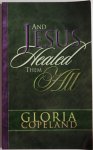 Copeland Gloria - And Jesus Healed Them All Copeland Gloria - And Jesus Healed Them All