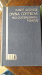 Dante Alihieri - Diviana Commedia  Hel-Louteringsberg-Paradijs