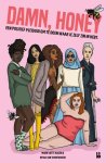 Marie Lotte Hagen, Nydia van Voorthuizen - Damn, Honey Een positief pleidooi om te doen waar je zelf zin in hebt