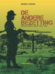 JANSSEN, BENEDICT. - De andere bezetting, Nederlands-Indië 1942-1945, Onbekend WO II.