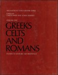 HAWKES, CHRISTOPHER & SONIA. ( ED.) - GREEKS CELTS AND ROMANS. STUDIES IN VENTURE AND RESISTANCE.