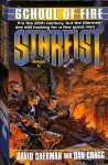 Sherman, David / Cragg, Dan - Starfist book II. School of fire