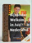 Diversen - Bijzonder Welkom......in héél Nederland