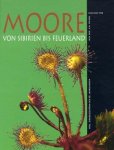 Steiner, G.M. a.o - Moore von Sibirien bis Feuerland/Mires-from Siberia to Tierra del Fuego