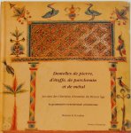  - Dentelles de pierre, d'étoffe, de parchemin et de métal