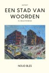 Noud Bles - Een stad van woorden