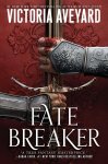 Victoria Aveyard - (1) Fate Breaker