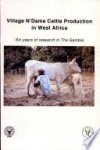 Agyemang, K. - Village N'Dama cattle production in West Africa: Six years of research in the Gambia.