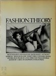 Carol Di Grappa, David Bailey, Anthony Barboza, Arthur Elgort, Horst, Erica Lennard, Jimmy Moore, Jean Pagliuso, Chris Von Wangenheim - Fashion : Theory
