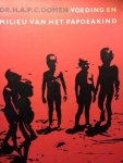 Oomen, Dr. H.A.P.C. - Voeding en milieu van het Papoeakind
