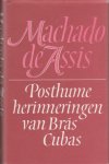 Machado de Assis - Posthume herinneringen van Brás Cubas. Machado de Assis - Posthume herinneringen van Brás Cubas.