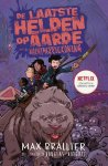 Max Brallier - De laatste helden op aarde en de nachtmerriekoning