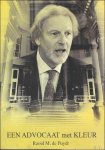 de Puydt, Raoul M - advocaat met kleur : herinneringen en mijmeringen