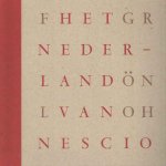 Wennekes, Wim e.a. - Het Nederland van Nescio. Schrijft u over mij maar nix [Nescio 1882-1961].