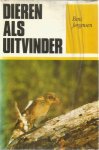 Jorgensen, Bent - Dieren als uitvinder - De magie der instincten