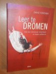 Fontana, David - Leer te dromen. Voor een intensiever droomleven en betere zelfkennis