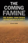Julian Cribb - The Coming Famine