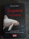 Adamo, Christine - Requiem voor een vis