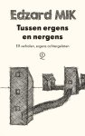 Edzard Mik - Tussen ergens en nergens