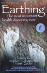 Ober, Clinton, Sinatra, Stephen T. and Zucker, Martin - Earthing; the most important health discovery ever!