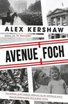 Alex Kershaw 60655 - Avenue Foch een verhaal over terreur, spionage en het heroïsche verzet van een Amerikaanse arts in bezet Parijs